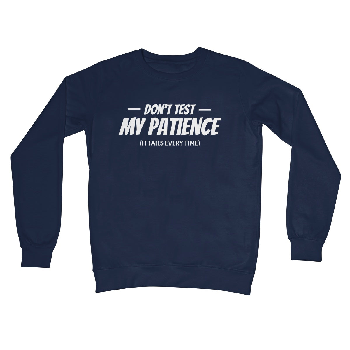 do not test my patience jumper navy