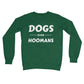 dogs over hoomans jumper green
