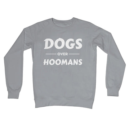 Dogs Over Hoomans Jumper - Steel Grey - Funny Jumper