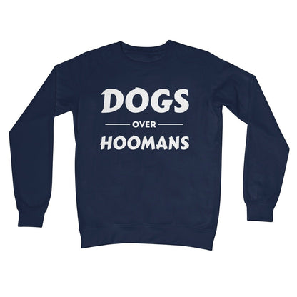 Dogs Over Hoomans Jumper - Oxford Navy - Funny Jumper