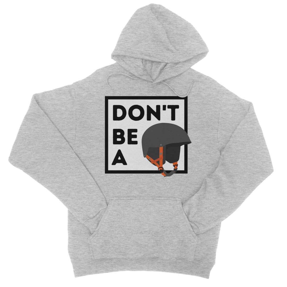 don't be a helmet hoodie light grey
