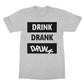 drink drank drunk t shirt grey