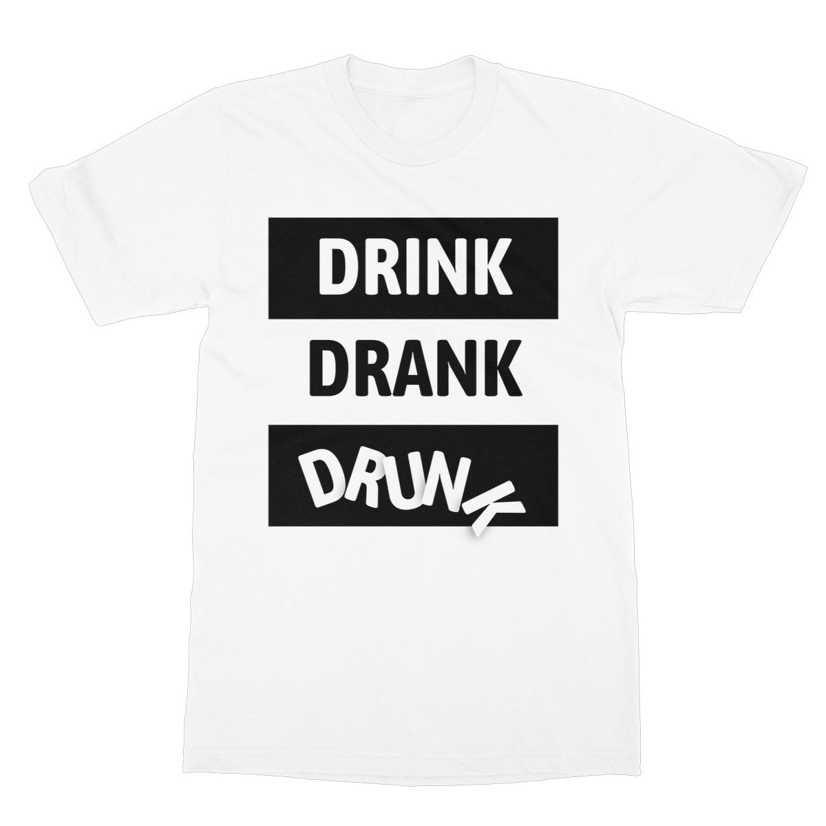 drink drank drunk t shirt white