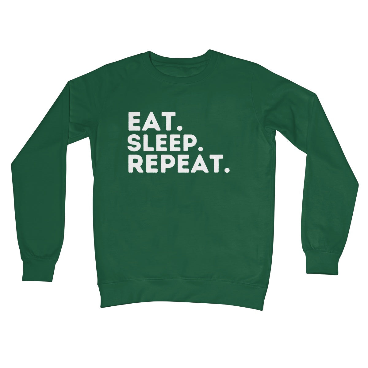 eat sleep repeat jumper green