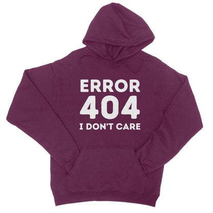 Error 404, I Just Don't Care Hoodie - Burgundy - Funny Hoodie