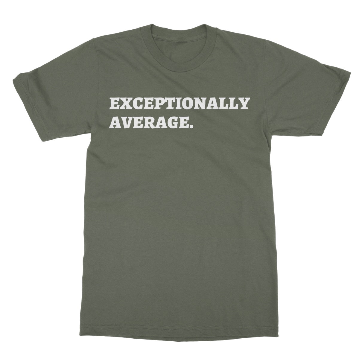 exceptionally average t shirt green