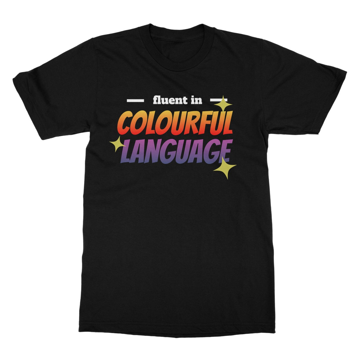 fluent in colourful language t shirt black
