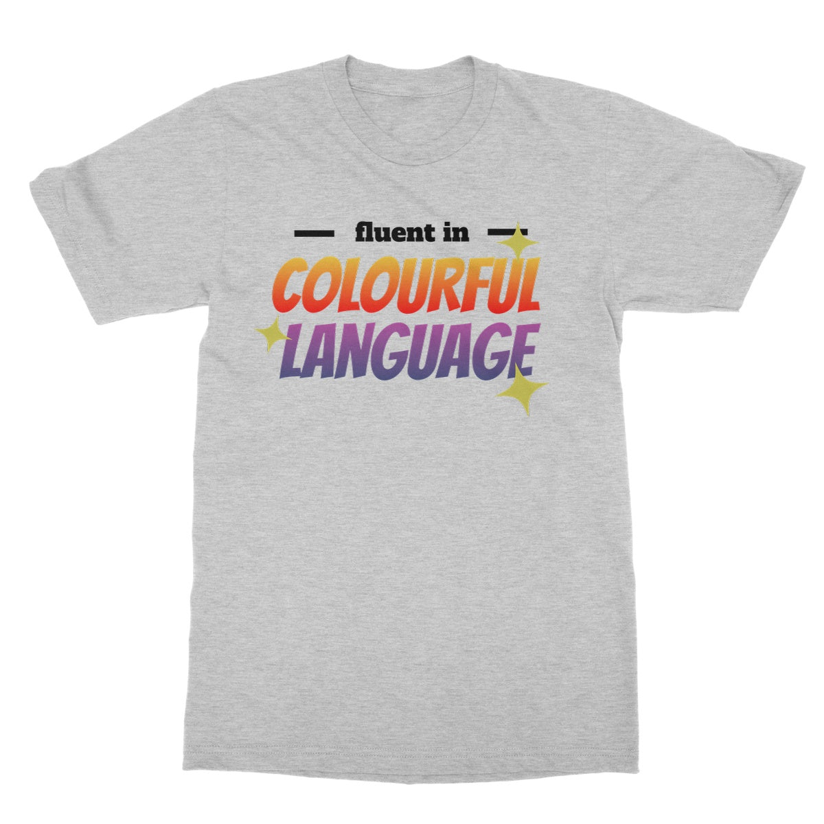 fluent in colourful language t shirt grey