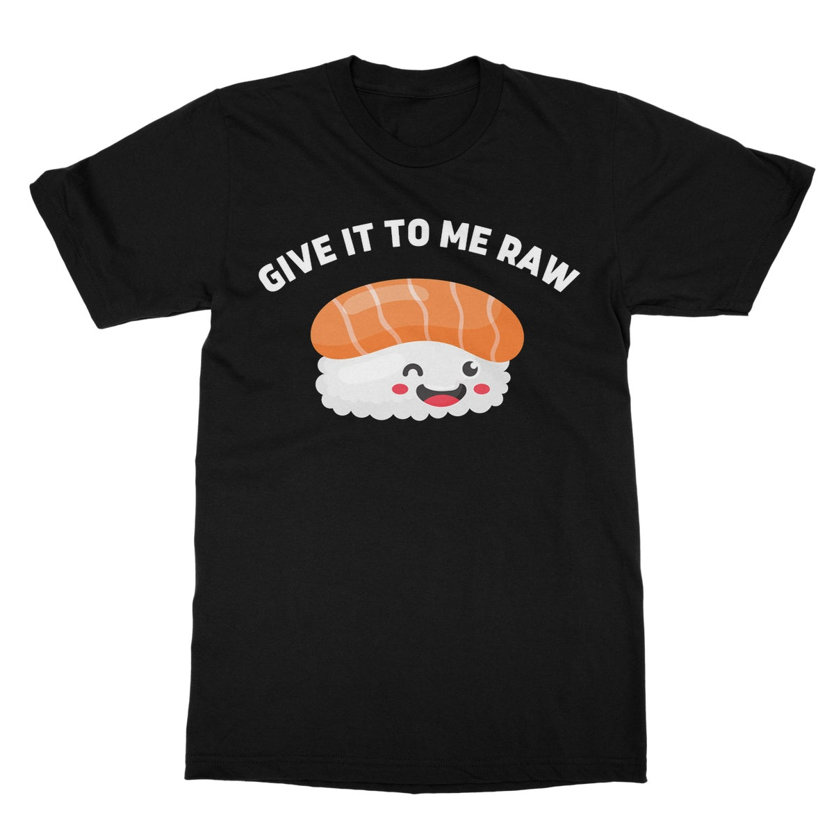 give it to me raw t shirt black
