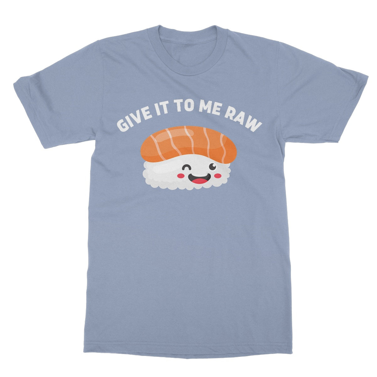 give it to me raw t shirt blue
