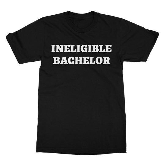 ineligible bachelor t shirt black