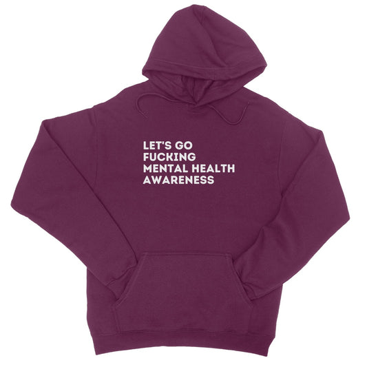 lets go fucking mental health awareness hoodie purple