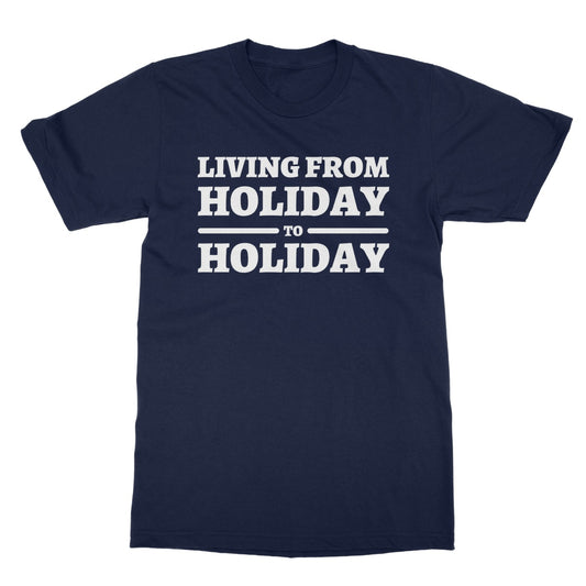 living from holiday to holiday t shirt navy