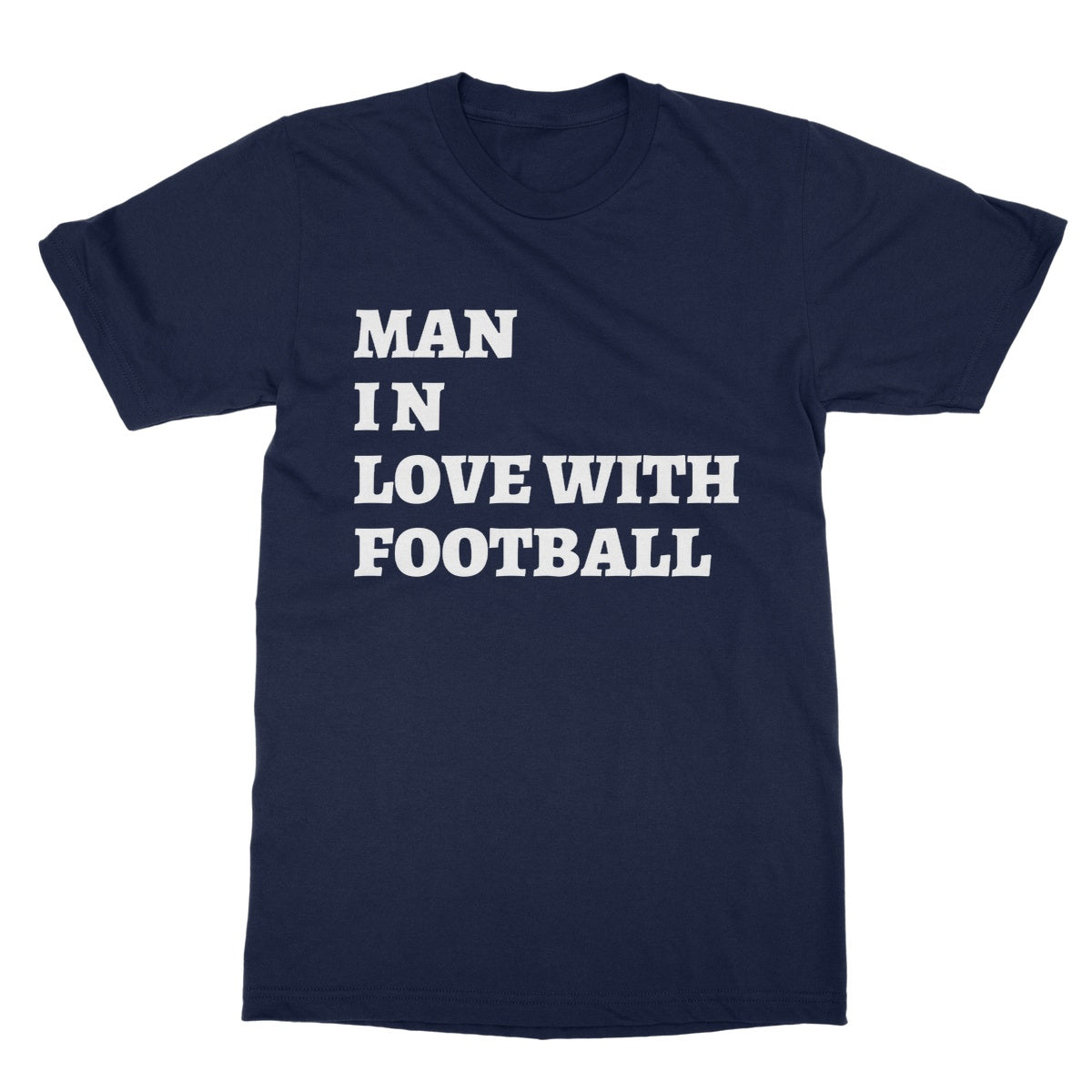man in love with football t shirt navy