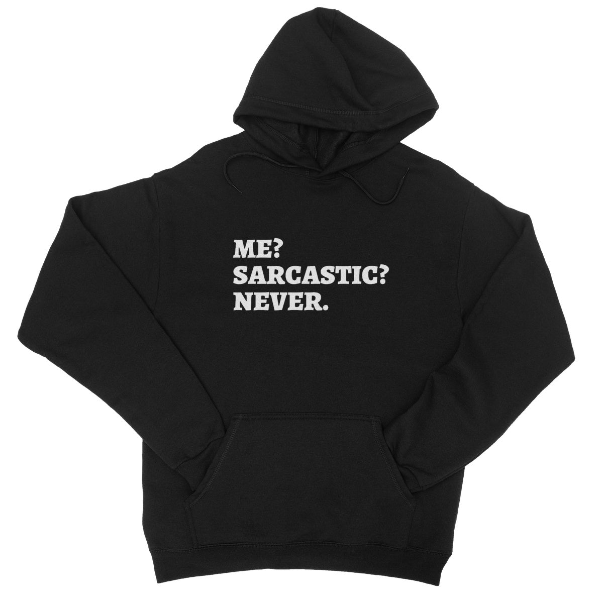 me sarcastic never hoodie black
