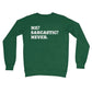 me sarcastic never jumper green