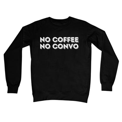 no coffee no convo jumper black