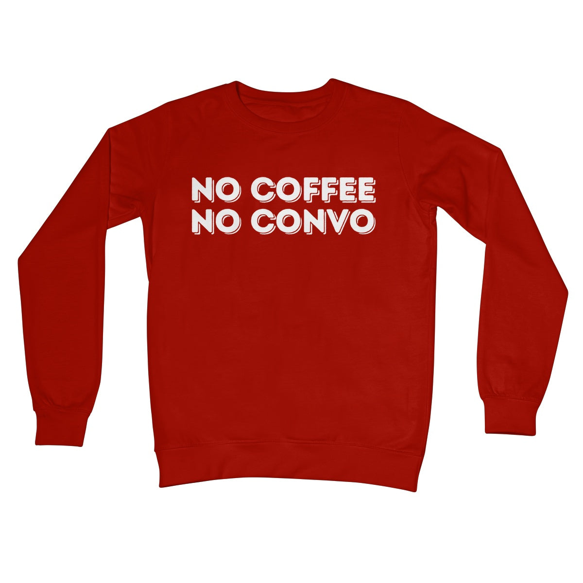 no coffee no convo jumper red