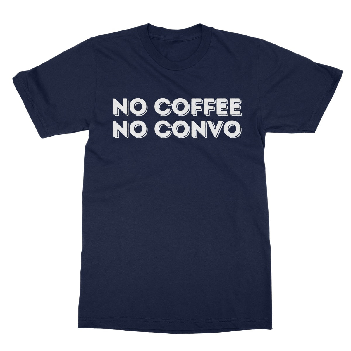 no coffee no convo t shirt navy