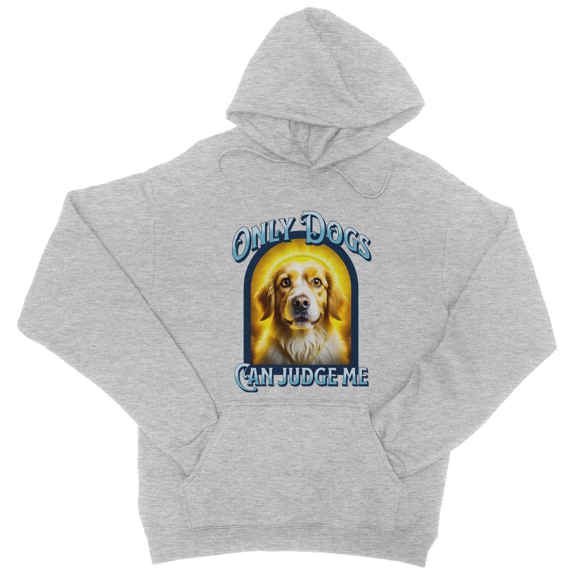 only dogs can judge me hoodie light grey
