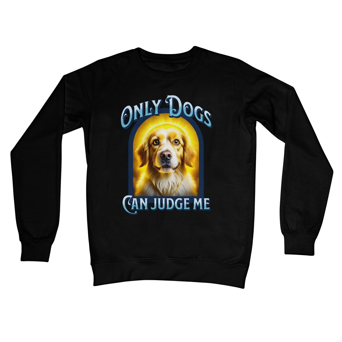 only dogs can judge me jumper black