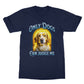 only dogs can judge me t shirt navy