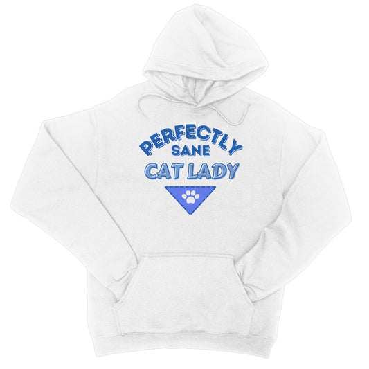 perfectly sane cat lady hoodie white