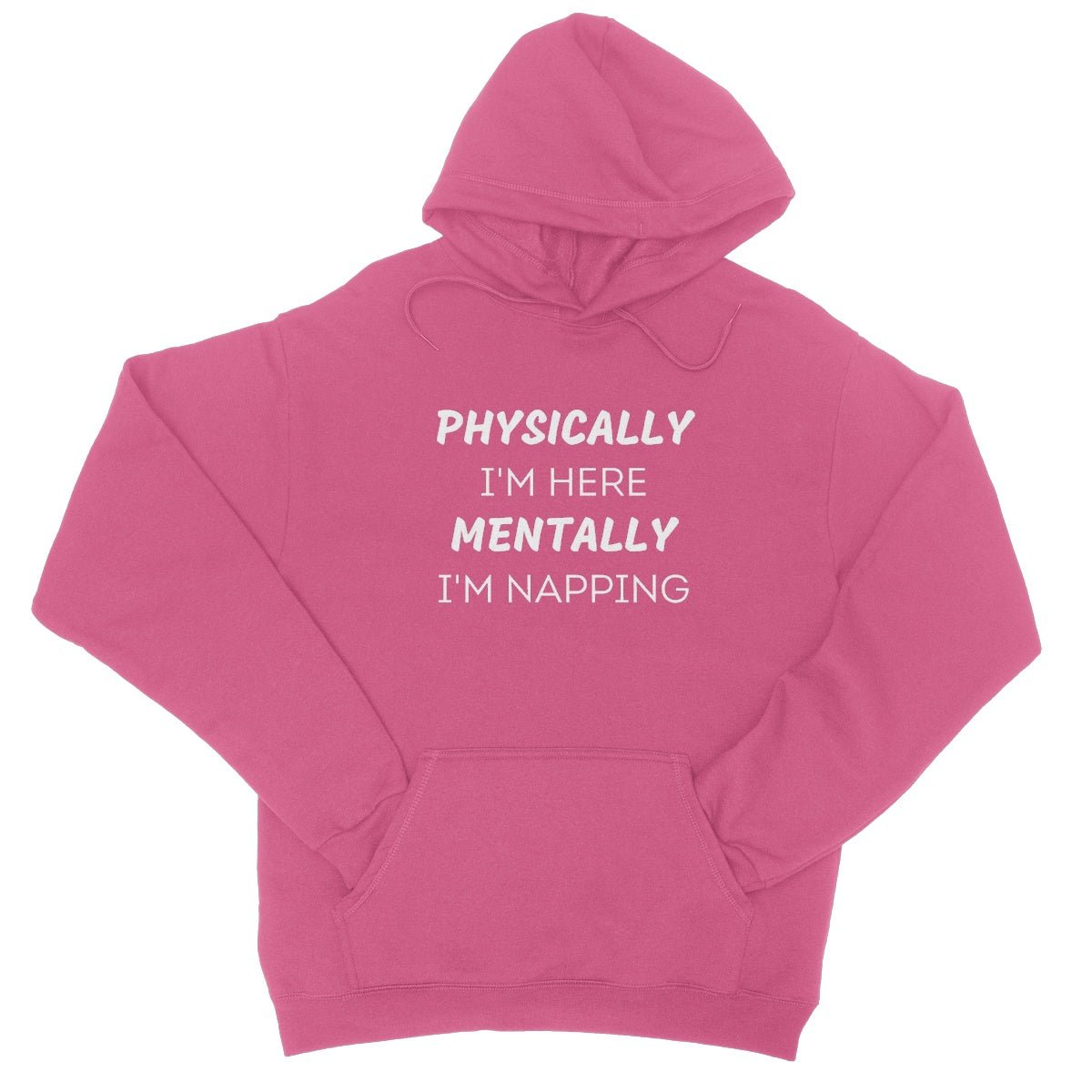 physically here mentally napping hoodie pink