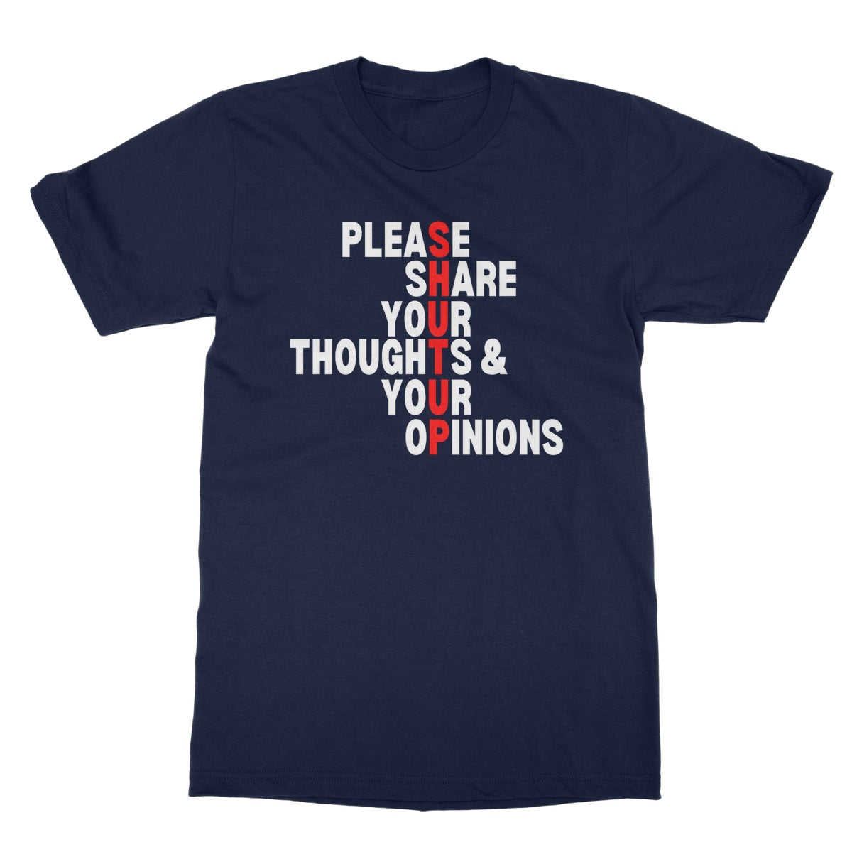 please share your thoughts and opinions t shirt navy