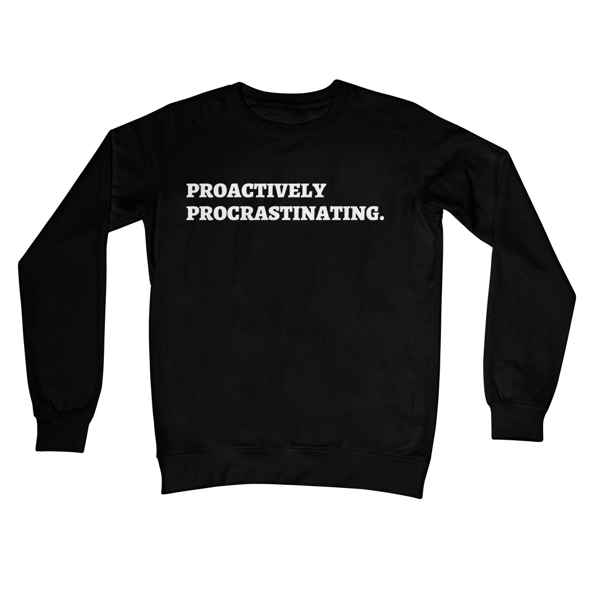 proactively procrastinating jumper black