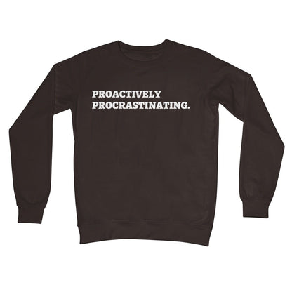 Proactively Procrastinating Jumper - Hot Chocolate - Funny Jumper