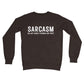 sarcasm is my only form of wit jumper brown