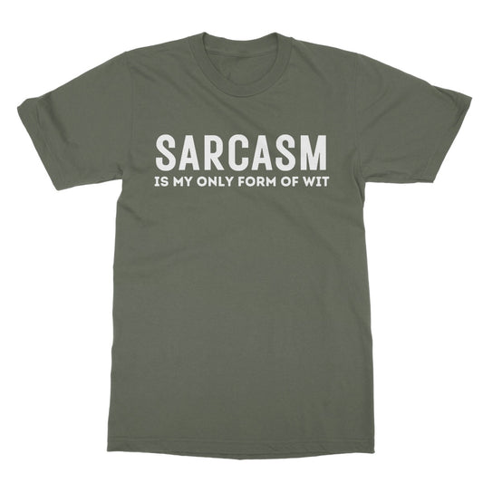 sarcasm is my only form of wit t shirt green