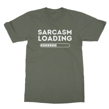 Sarcasm Loading T-Shirt - Military Green - Funny T-Shirt