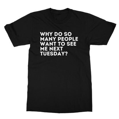 see me next tuesday t shirt black
