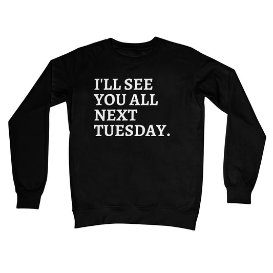 see you next tuesday jumper black