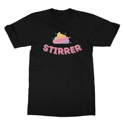 Sh*t Stirrer T-Shirt - Black - Funny T-Shirt