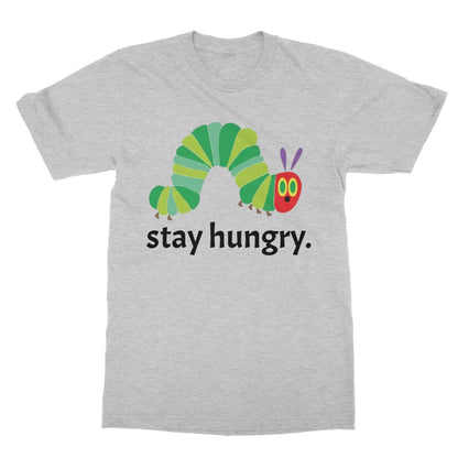 stay hungry t shirt grey
