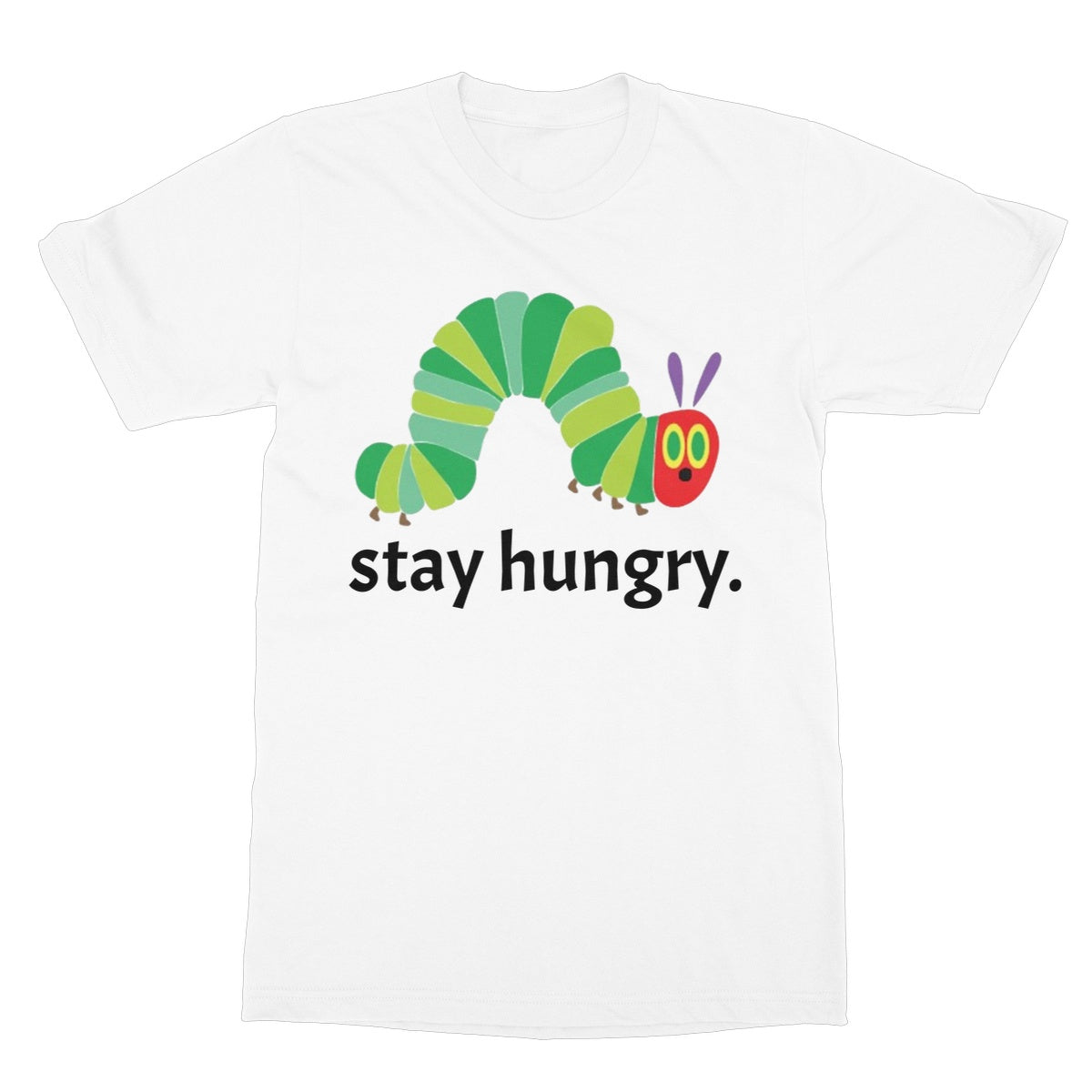 stay hungry t shirt white