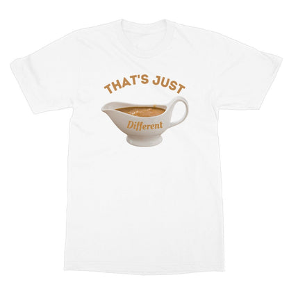 That's Just Different Gravy T-Shirt - White - Funny T-Shirt