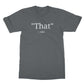 that's what she said t shirt grey