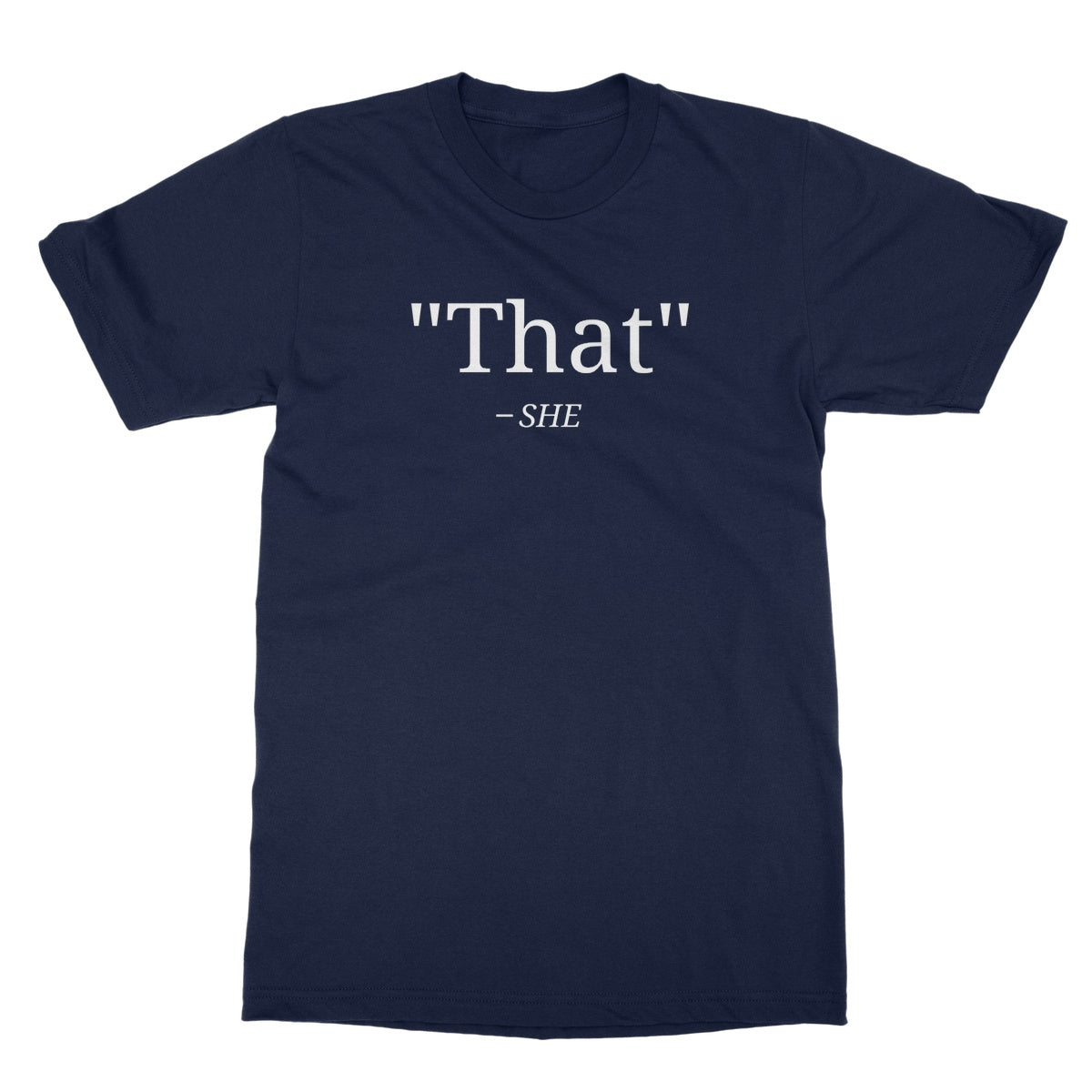 that's what she said t shirt navy