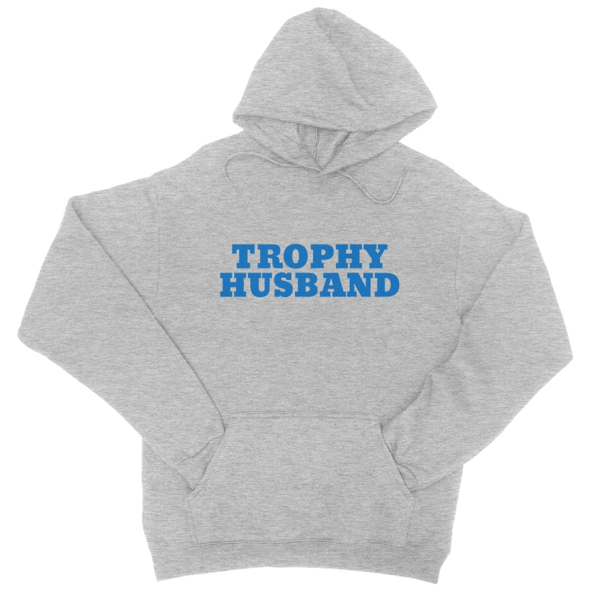 trophy husband hoodie light grey