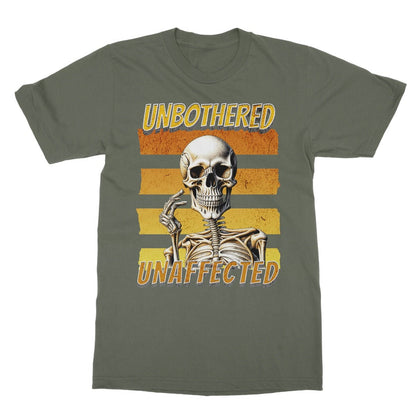 Unbothered & Unaffected T-Shirt - Military Green - Funny T-Shirt