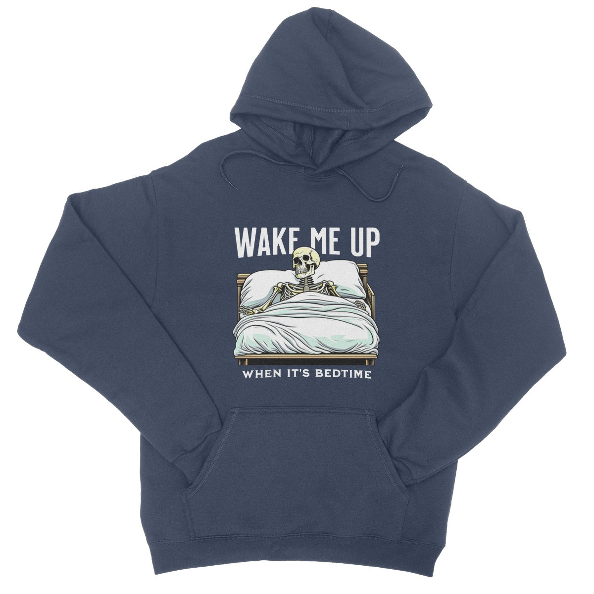 wake me up when its bedtime hoodie navy