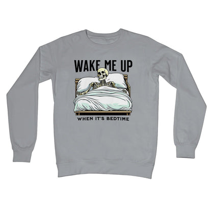 Wake Me Up When It's Bedtime Jumper - Steel Grey - Funny Jumper
