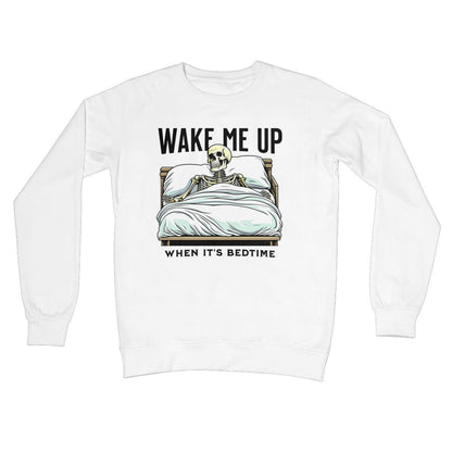 Wake Me Up When It's Bedtime Jumper - Arctic White - Funny Jumper