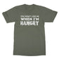 you won't like me when I'm hangry t shirt green